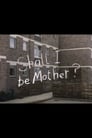مشاهدة فيلم Shall I Be Mother? 1983 مترجم أون لاين بجودة عالية