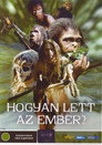 (HD). Hogyan Lett Az Ember? Teljes Film Magyarul (2003) Ingyen Online