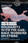 Solidarity with the Garbage Workers on Strike