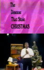 The Disease That Stole Christmas