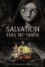 Salvation Has No Name