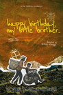 Happy Birthday, My Little Brother