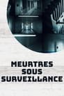 Meurtres sous surveillance