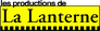 Les Productions de la Lanterne Les Productions de la Lanterne