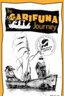 The Garifuna Journey