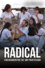Poster de Radical: Ensinamentos de Um Professor
