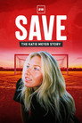 Save: The Katie Meyer Story