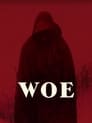 Woe (2021) | Woe
