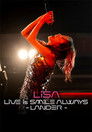 Full Cast of LiSA LiVE Is SMiLE ALWAYS -LANDER -