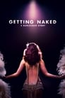Getting Naked: A Burlesque Story (2017)