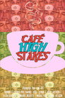 Café High Stakes