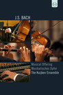 Johann Sebastian Bach - Musical Offering Johann Sebastian Bach - Musical Offering()|ดูหนังออนไลน์ฟรี