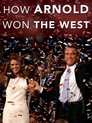 Plakat for 'How Arnold Won the West'