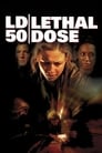 LD 50 Lethal Dose (2003)