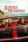 Juntas o muertas