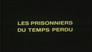 The Prisoners of Lost Time (1)