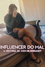 Influencer do Mal: A História de Jodi Hildebrandt