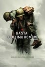 Ver Hasta El Último Hombre 2016 Las Mejores Películas Online Gratis