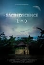 مشاهدة فيلم The Sacred Science 2011 مترجم أون لاين بجودة عالية