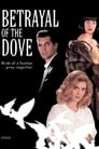 Betrayal of the Dove poster