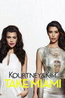 Kourtney and Khloé Take Miami