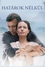 (HD). Határok Nélkül Teljes Film Magyarul (2003) Ingyen Online