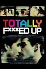 Poster for Totally Fucked Up