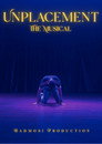 Unplacement The Musical