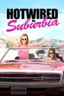 Hotwired in Suburbia poster