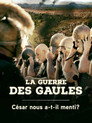 La guerre des Gaules : César nous a-t-il menti ?