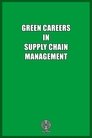 Green Careers in Supply Chain Management