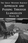 Panoramic View On The Great Western Railway: Approach And Passing Through Llangollen (1902) In Streaming Ita /Altadefinizione Film Senza Limiti