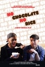 No Chocolate, No Rice