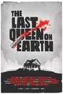 The Last Queen on Earth (2020)