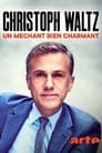 Christoph Waltz - Un méchant bien charmant