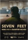 Seven Feet Nine and a Quarter Inches (2021)
