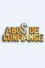 Abus de confiance : les maîtres de l'arnaque