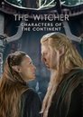 Plakat for 'The Witcher: The Characters of the Continent'
