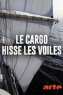 Le cargo hisse les voiles