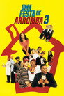 Uma Festa de Arromba 3