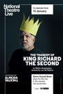 National Theatre Live: The Tragedy of Richard II National Theatre Live: The Tragedy of Richard II