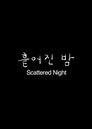 Scattered Night Scattered Night