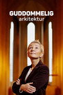 Plakat for 'Guddommelig arkitektur'