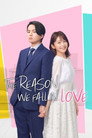 The Reason We Fall In Love