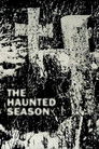 The Haunted Season