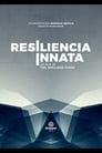 مترجم أونلاين و تحميل Resiliencia Innata 2021 مشاهدة فيلم