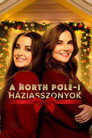 A North Pole-i háziasszonyok (HD). A North Pole-i Háziasszonyok Teljes Film Magyarul (2021) Ingyen Online