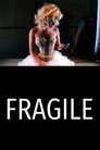 Fragile Fragile(2004)|Ταινίες Online με ελληνικούς υπότιτλους