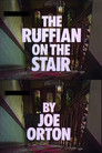 The Ruffian on the Stair
