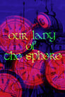 Our Lady of the Sphere (1972)